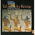 Tal der K�nige. Die Ruhest�tten der Pharaonen