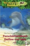 Das magische Baumhaus. Forscherhandbuch Delfine und Haie
