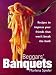 Beggars' Banquets: Recipes to Impress Your Friends That Won't Break the Bank