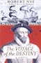 The Voyage of the Destiny: A Novel