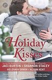 Holiday Kisses: This Time Next Year\A Rare Gift\Its Not Christmas Without You\Mistletoe and Margaritas
