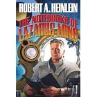 The Notebooks of Lazarus Long (The Future History Series) by Robert A. Heinlein