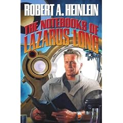 The Notebooks of Lazarus Long (The Future History Series)