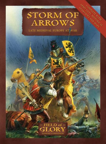 Storm of Arrows: Late Medieval Europe at War