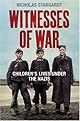 Witnesses of War: Children's Lives Under the Nazis