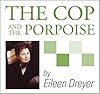 The Cop and the Porpoise
