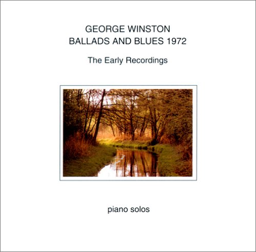 George Winston-Ballads and Blues 1972 The Early Recordings-Special Edition-Remastered-CD-FLAC-2006-FORSAKEN Download