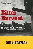 Bitter Harvest: Richmond Flowers and the Civil Rights Revolution