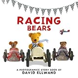 Racing bears : a photographic story book