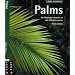 Apple Identifier Palms: The Illustrated Identifier to Over 100 Palm Species (Apple Identifier): The Illustrated Identifier to Over 100 Palm Species (Apple Identifier)