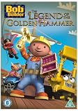Bob The Builder - The Legend Of The Golden Hammer [DVD] [2009]
