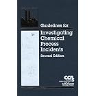 Guidelines for Investigating Chemical Process Incidents by Center for Chemical Process Safety