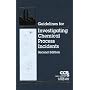 Guidelines for Investigating Chemical Process Incidents