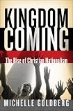 Kingdom Coming: The Rise of Christian Nationalism