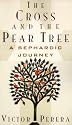 The Cross and the Pear Tree: A Sephardic Journey
