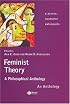 Feminist Theory: A Philosophical Anthology (Blackwell Philosophy Anthologies)
