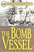 The Bomb Vessel: A Nathaniel Drinkwater Novel (Mariner's Library Fiction Classics) (Mariner's Library Fiction Classics)