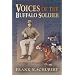 Voices of the Buffalo Soldier: Records, Reports, and Recollections of Military Life and Service in the West