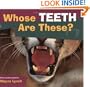 Whose Teeth Are These? (Whose? Animal Series)