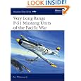 Very Long Range P-51 Mustang Units of the Pacific War (Aviation Elite Units)