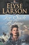 For Such a Time (Women of Valor, 1)