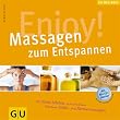 Enjoy! Massagen zum Entspannen (Wellness Reihe)