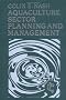 Aquaculture Sector Planning and Management