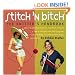 Stitch 'n Bitch Handbook: Instructions, Patterns, and Advice for a New Generation of Knitters