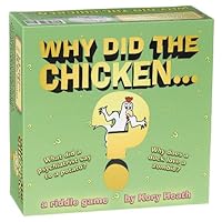 Why Did the Chicken...
