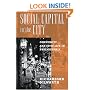 Social Capital in the City: Community and Civic Life in Philadelphia (Philadelphia Voices, Philadelphia Vision)