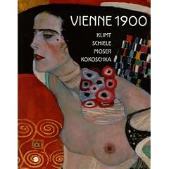 Vienne 1900 : Klimt Schiele Moser Kokoschka