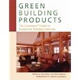 Green Building Products: The GreenSpec Guide to Residential Building Materials