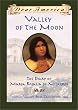 Dear America: Valley of the Moon: Diary of Maria Rosalia de Milagros