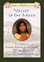 Valley of the Moon: the Diary of Mar�a Rosalia de Milagros