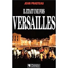 Il �tait une fois Versailles--