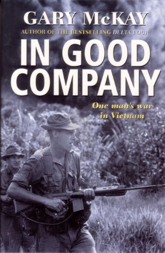 In Good Company: One man's war in Vietnam