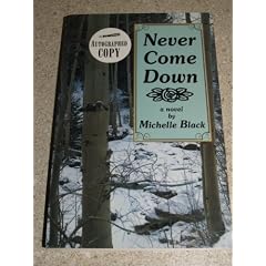 Never Come Down: A Novel of the Colorado High Country