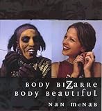 Body bizarre, body beautiful
