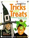 FamilyFun Tricks and Treats: 100 Wickedly Easy Costumes, Crafts, Games & Foods