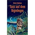 Tanz auf dem Regenbogen