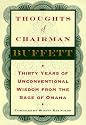 Thoughts of Chairman Buffett: Thirty Years of Unconventional Wisdom from the Sage of Omaha