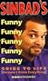 Sinbad's Guide to Life (Because I Know Everything)