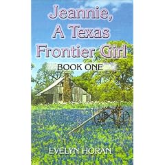 Jeannie: A Texas Frontier Girl (Book One)