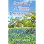 Jeannie: A Texas Frontier Girl (Book One)