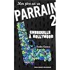 Mon p�re est un parrain, Tome 2 : Embrouille � Hollywood