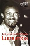 Les Secrets de l\'affaire Lumumba