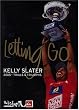 Kelly Slater Letting Go - 2005 Trials And Tribulations [DVD]