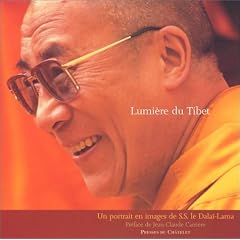 Lumi�re du Tibet : Un portrait en images de S.S. le Dala�-Lama