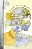 Revue Editions Quintessence  / Mieux vivre ses émotions grâce aux élixirs floraux
