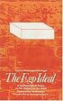 The Ego Ideal: A Psychoanalytic Essay On The Malady Of The Ideal